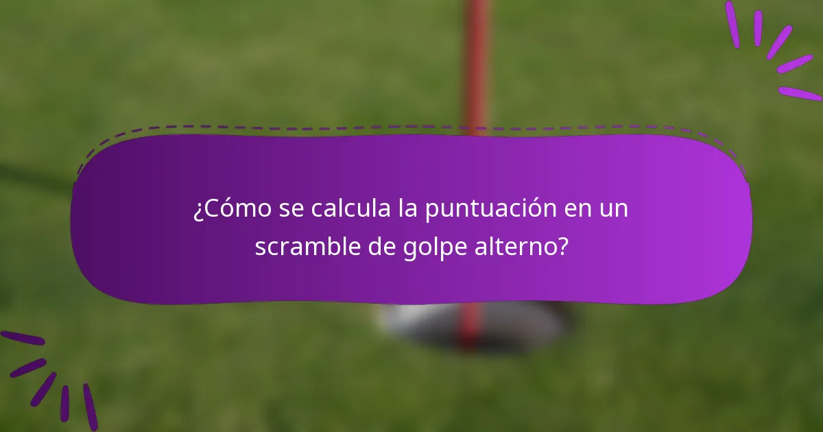 ¿Cómo se calcula la puntuación en un scramble de golpe alterno?