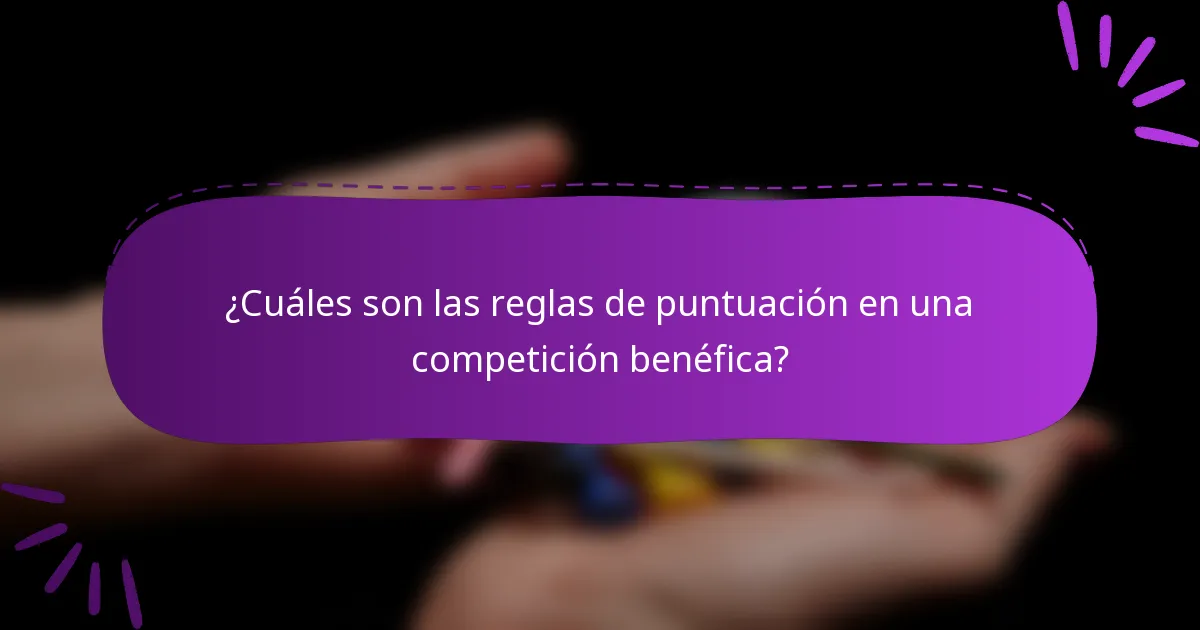 ¿Cuáles son las reglas de puntuación en una competición benéfica?