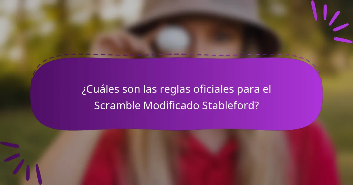 ¿Cuáles son las reglas oficiales para el Scramble Modificado Stableford?